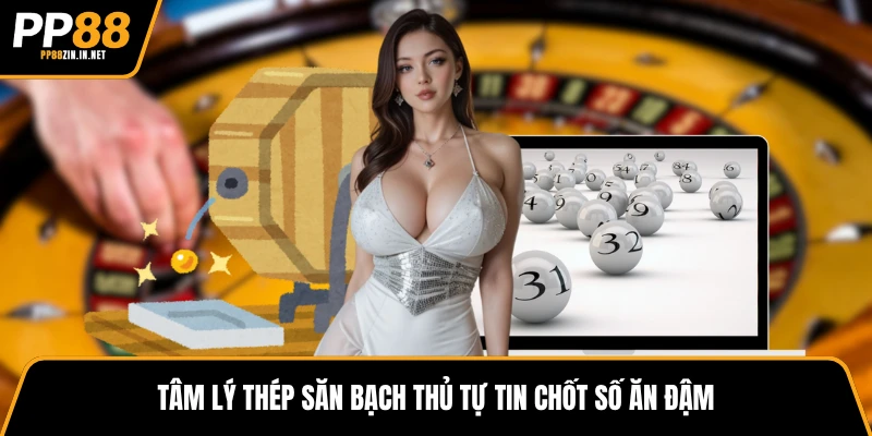Soi Cầu Bạch Thủ Và Bí Quyết Thắng Cực Lớn Tại PP88